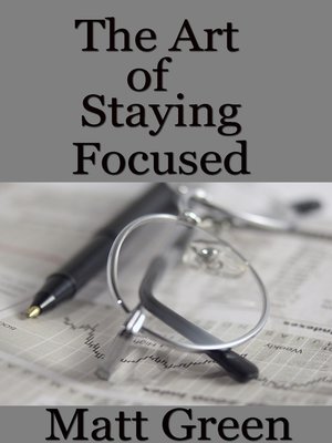 cover image of The Art of Staying Focused